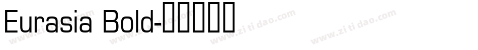 Eurasia Bold字体转换